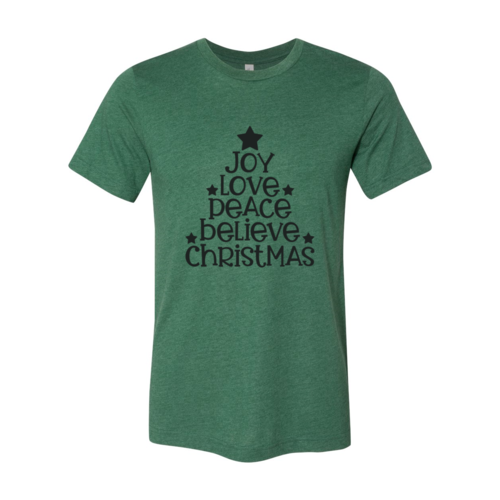 Joy Love Peace Believe Christmas Shirt