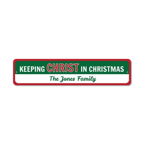 Keeping Christ in Christmas Sign