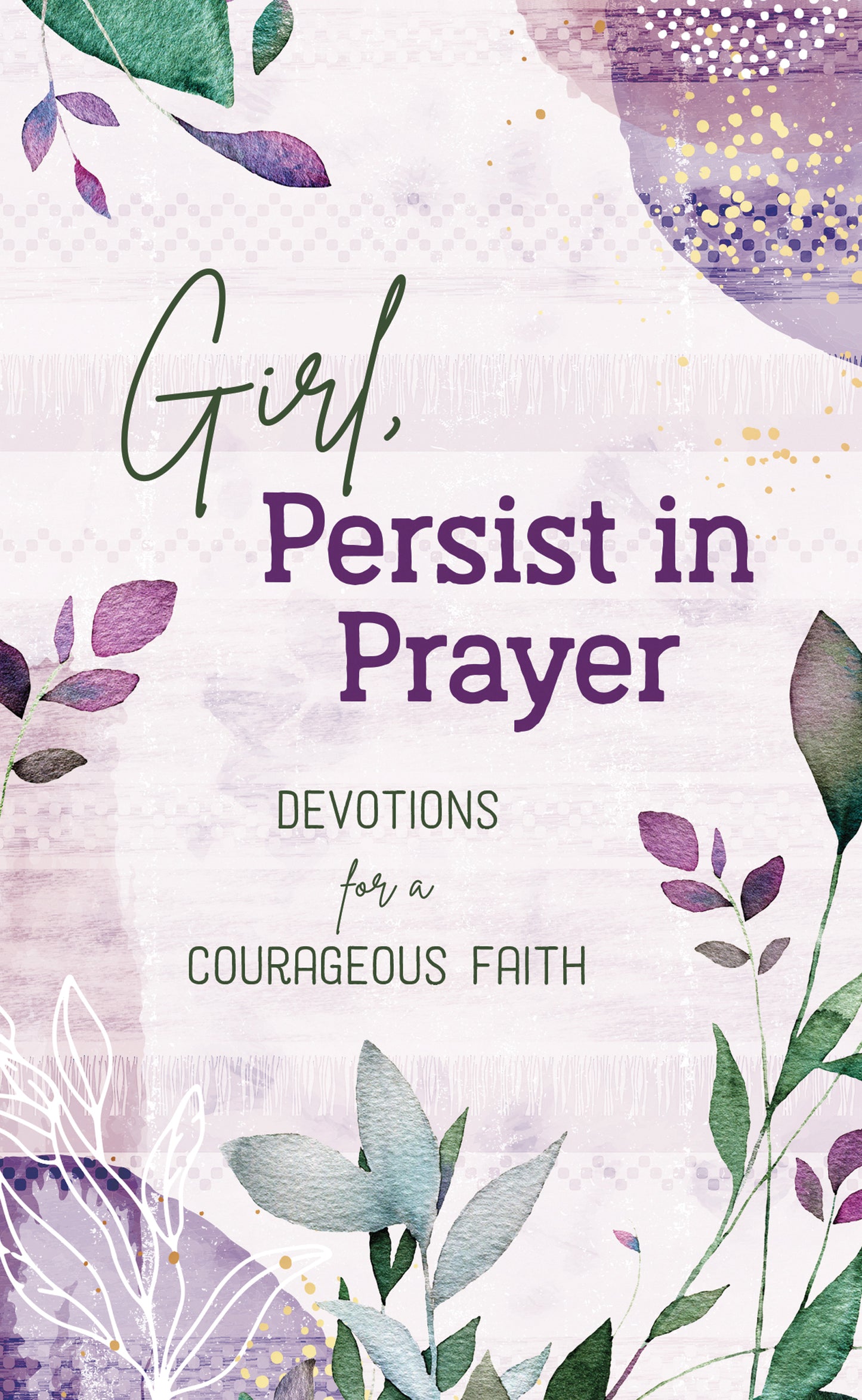 Girl, Persist in Prayer Devotional